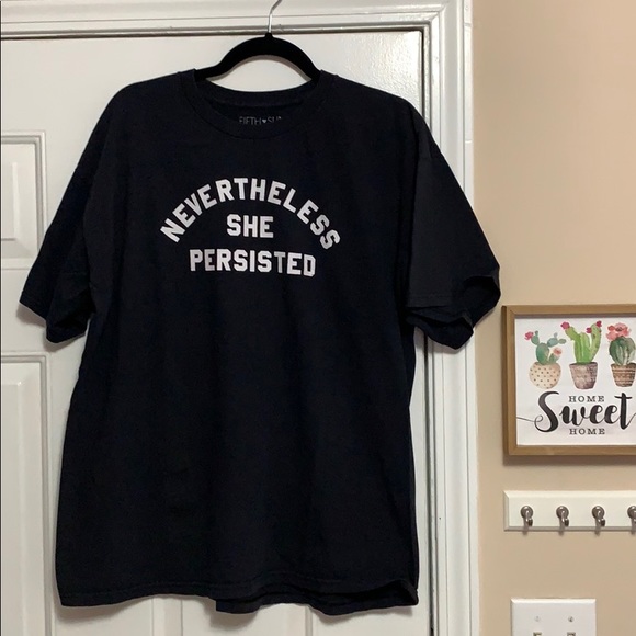 Fifth Sun Tops - Nevertheless She Persisted Tee